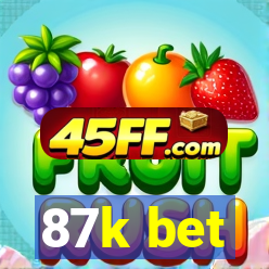 87k bet